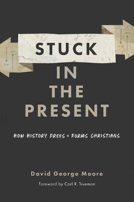 Book cover for Stuck in the Present