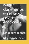 Book cover for Mujer dominante... En el sexo, relatos eroticos 2