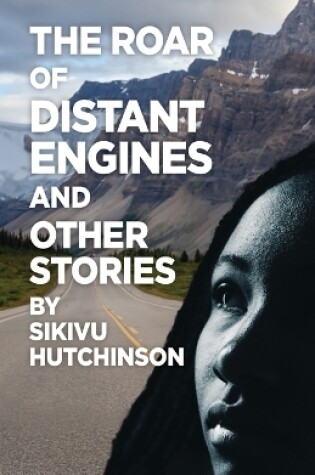 Cover of The Roar of Distant Engines and Other Stories