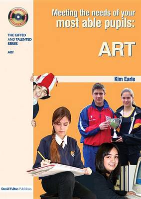 Book cover for Meeting the Needs of Your Most Able Pupils in Art