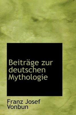 Cover of Beitr GE Zur Deutschen Mythologie