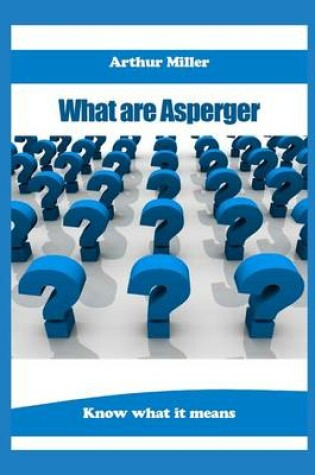 Cover of What Are Asperger