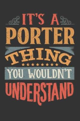 Book cover for Its A Porter Thing You Wouldnt Understand