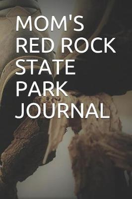 Book cover for Mom's Red Rock State Park Journal