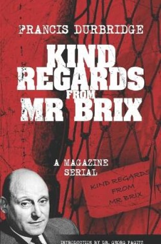 Cover of Kind Regards From Mr Brix