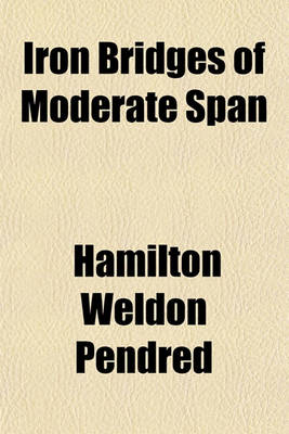 Cover of Iron Bridges of Moderate Span