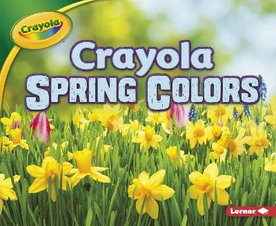 Cover of Crayola Spring Colors