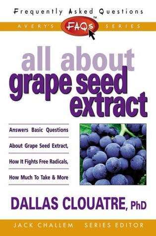 Cover of All About Grape Seed Extract