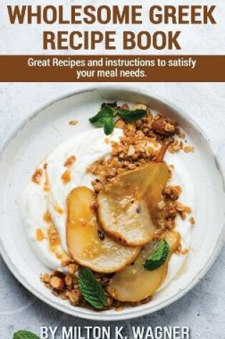 Cover of Wholesome Greek Recipe Book