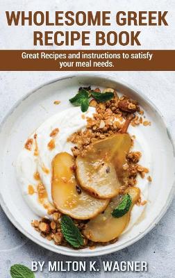 Cover of Wholesome Greek Recipe Book