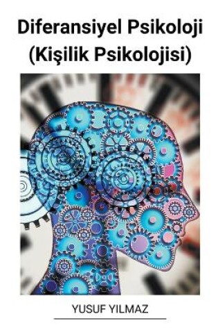 Cover of Diferansiyel Psikoloji (Ki&#351;ilik Psikolojisi)