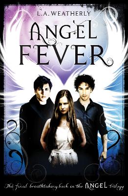 Angel Fever by L. A. Weatherly