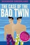 Book cover for The Case of the Bad Twin