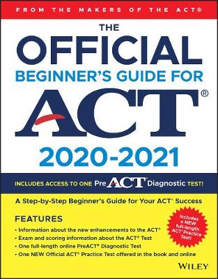 Book cover for The Official Beginner's Guide for ACT 2020-2021