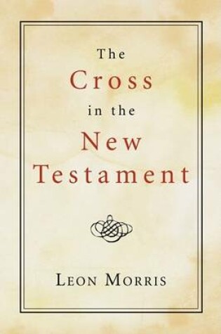 Cover of The Cross in the New Testament