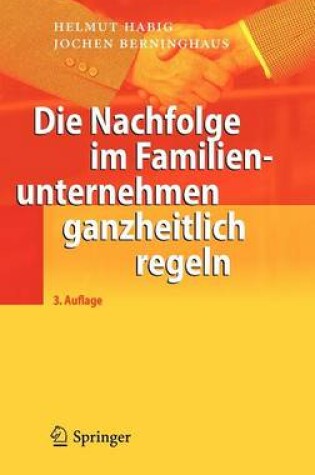 Cover of Die Nachfolge Im Familienunternehmen Ganzheitlich Regeln