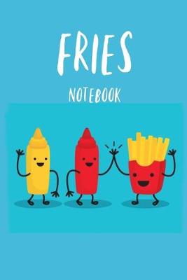 Book cover for Fries Notebook