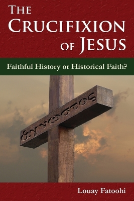 Book cover for The Crucifixion of Jesus