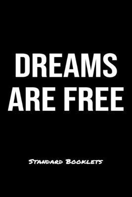 Book cover for Dreams Are Free Standard Booklets