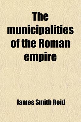 Book cover for The Municipalities of the Roman Empire