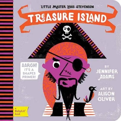 Book cover for Little Master Louis Stevenson Treasure Island: A BabyLit Shapes Primer
