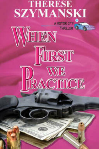 Cover of When First We Practice