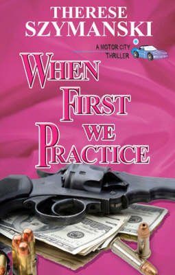 Book cover for When First We Practice