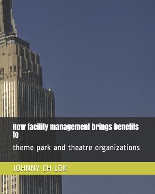 Book cover for How facility management brings benefits to