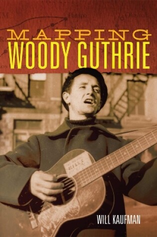 Cover of Mapping Woody Guthrie, 4