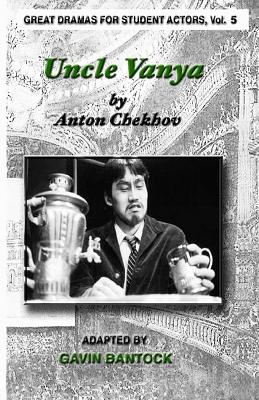 Book cover for UNCLE VANYA, by Anton Chekhov, Adapted by Gavin Bantock