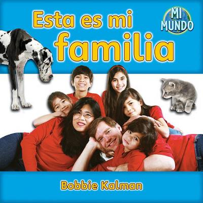 Book cover for Esta Es Mi Familia (This Is My Family)