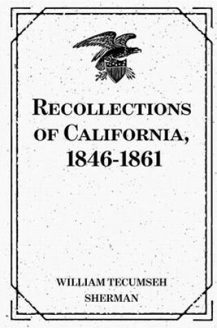 Cover of Recollections of California, 1846-1861