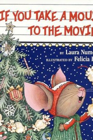 Cover of If You Take a Mouse to the Movies