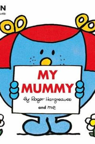 Cover of Mr. Men Little Miss: My Mummy