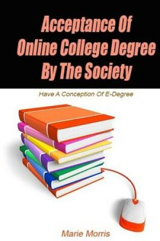 Cover of Acceptance of Online College Degree by the Society