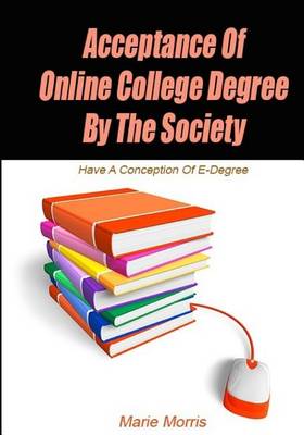 Book cover for Acceptance of Online College Degree by the Society