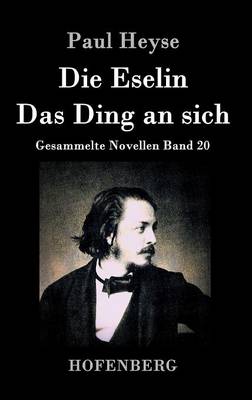 Book cover for Die Eselin / Das Ding an sich