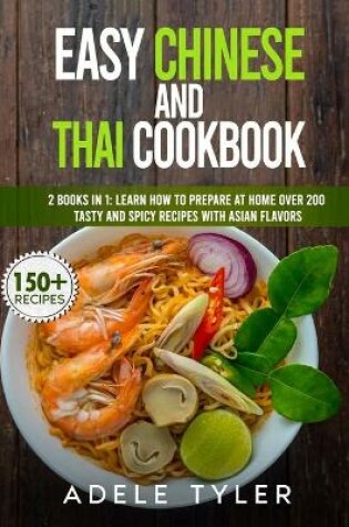 Cover of Easy Chinese And Thai Cookbook