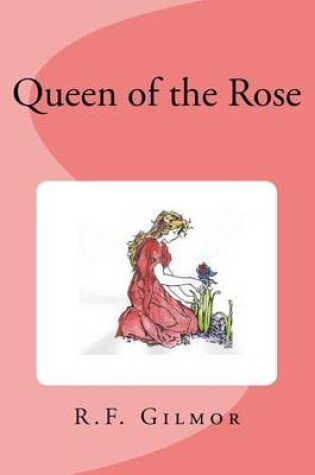 Cover of Queen of the Rose
