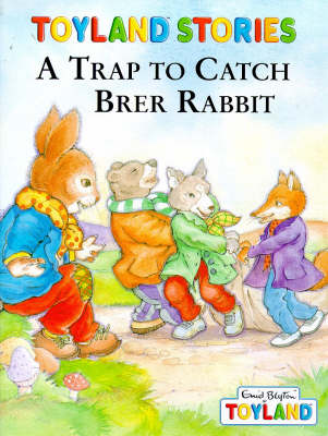Cover of A Trap to Catch Brer Rabbit
