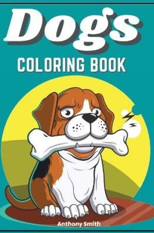 Cover of Dogs & Puppies Coloring Book For Kids