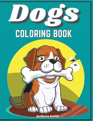 Book cover for Dogs & Puppies Coloring Book For Kids