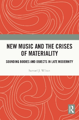 Book cover for New Music and the Crises of Materiality