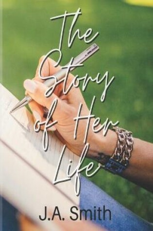 Cover of The Story Of Her Life