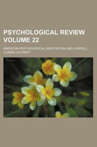 Cover of Psychological Review Volume 22