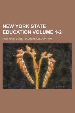 Cover of New York State Education Volume 1-2