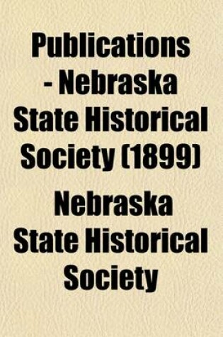 Cover of Publications - Nebraska State Historical Society