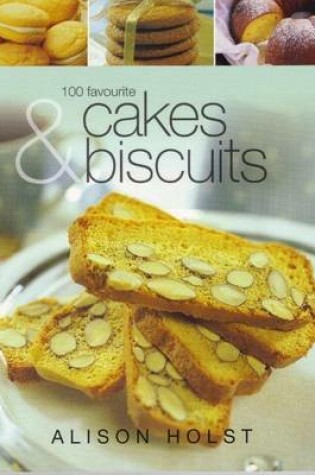 Cover of 100 Favourite Cakes and Biscuits