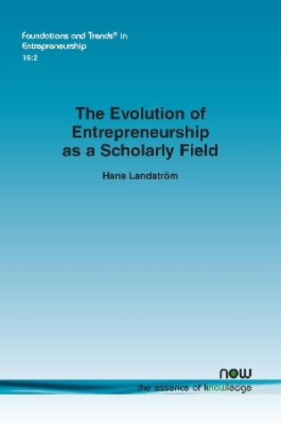 Cover of The Evolution of Entrepreneurship as a Scholarly Field