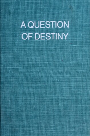 Cover of A Question of Destiny